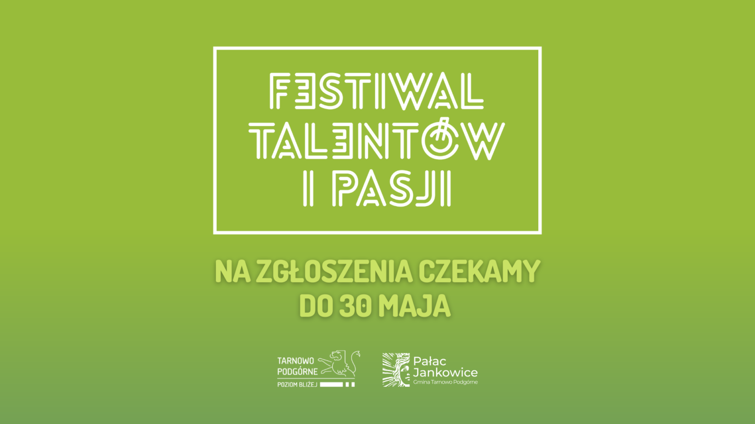 Festiwal Talentów i Pasji 2022